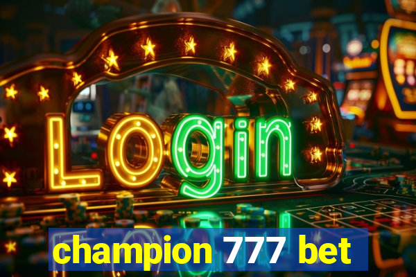 champion 777 bet